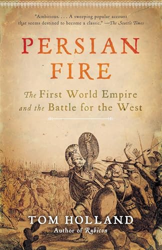 Persian Fire: The First World Empire and the Battle for the West cover