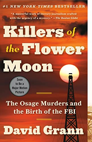 Killers of the Flower Moon: The Osage Murders and the Birth of the FBI cover