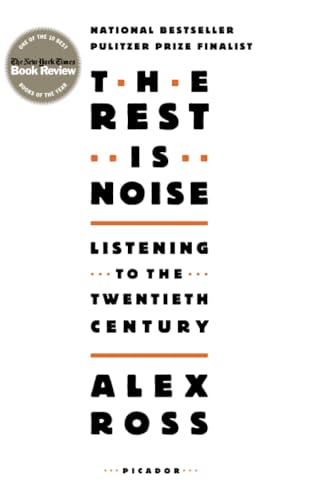 The Rest Is Noise: Listening to the Twentieth Century cover
