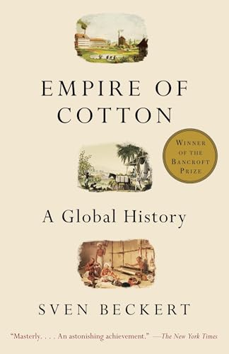 Empire of Cotton: A Global History cover