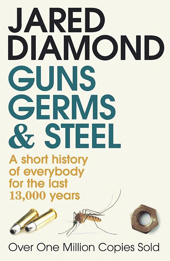 Guns, Germs and Steel: A Short History of Everybody for the Last 13,000 Years cover