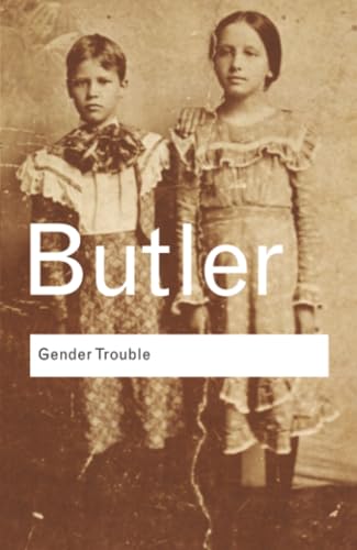 Gender Trouble: Feminism and the Subversion of Identity cover