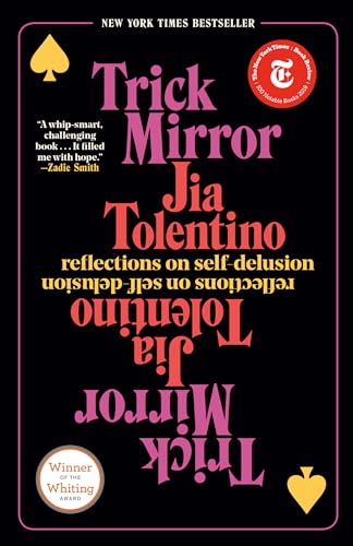 Trick Mirror: Reflections on Self-Delusion cover