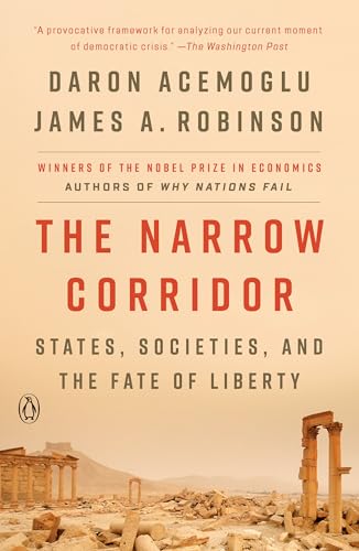 The Narrow Corridor: States, Societies, and the Fate of Liberty cover