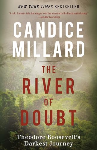 The River of Doubt: Theodore Roosevelt's Darkest Journey cover