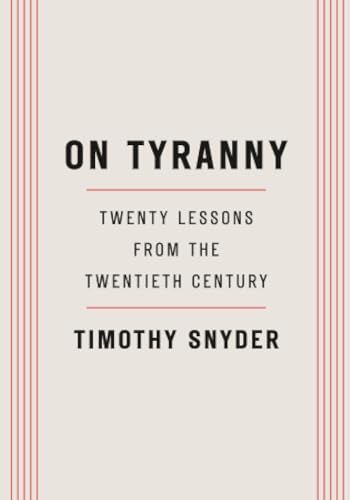 On Tyranny: Twenty Lessons from the Twentieth Century cover