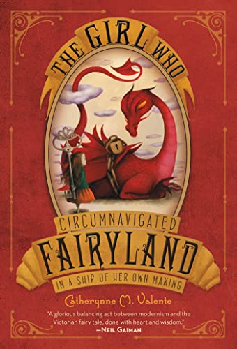 The Girl Who Circumnavigated Fairyland in a Ship of Her Own Making cover
