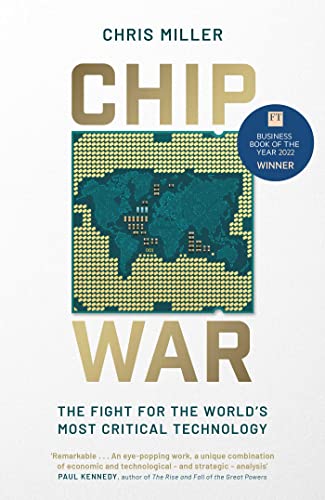 Chip War: The Fight for the World's Most Critical Technology cover