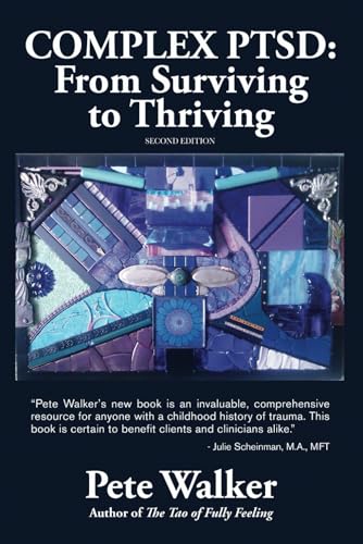 Complex PTSD: From Surviving to Thriving cover