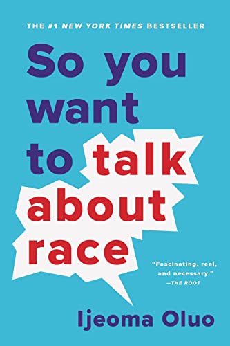 So You Want to Talk About Race cover