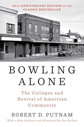 Bowling Alone: The Collapse and Revival of American Community cover