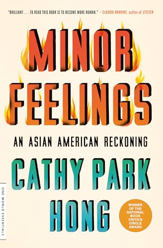 Minor Feelings: An Asian American Reckoning cover