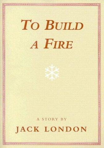 To Build a Fire cover